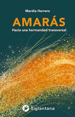 Seller image for Amars Hacia una hermandad transversal for sale by Imosver
