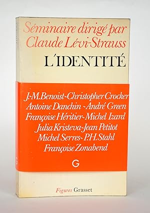 Bild des Verkufers fr L'identit, sminaire interdisciplinaire dirig par Claude Lvi-Strauss professeur au Collge de France 1974-1975 zum Verkauf von Librairie Raimbeau