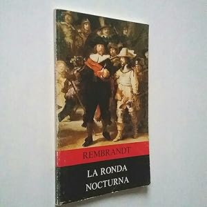 Seller image for La ronda nocturna de Rembrandt for sale by MAUTALOS LIBRERA