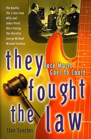 Seller image for They Fought the Law : Rock Music Goes to Court for sale by ZBK Books