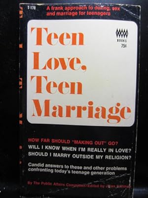 TEEN LOVE, TEEN MARRIAGE