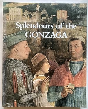 Bild des Verkufers fr Splendours of the Gonzaga zum Verkauf von Leabeck Books