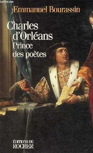 Image du vendeur pour Charles d'Orlans Prince des potes. mis en vente par Le-Livre