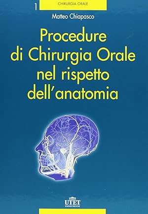 Imagen del vendedor de Procedure di chirurgia orale nel rispetto dell'anatomia a la venta por Libreria sottomarina - Studio Bibliografico