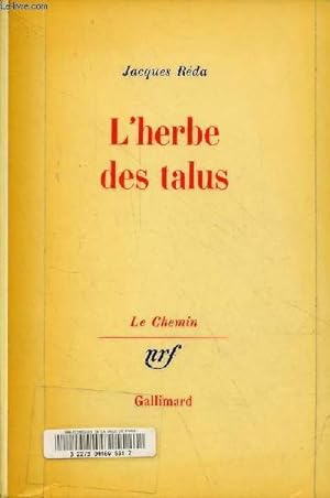 Image du vendeur pour L'herbe des talus - Collection le chemin. mis en vente par Le-Livre
