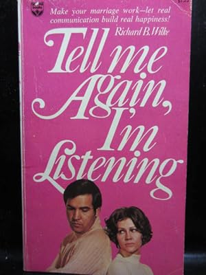 Seller image for TELL ME AGAIN, I'M LISTENING for sale by The Book Abyss