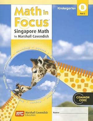 Immagine del venditore per Student Edition, Book B Part 2 Grade K 2012 (Math in Focus: Singapore Math) venduto da ZBK Books