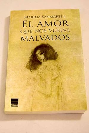 Seller image for El amor que nos vuelve malvados for sale by Alcan Libros