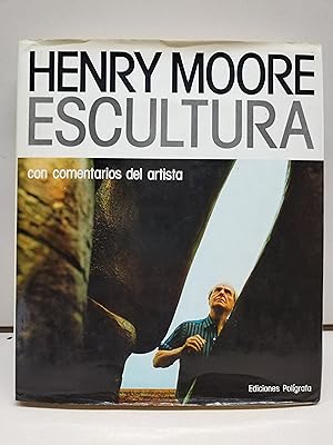 Seller image for Henry Moore. Escultura for sale by LIBRERA MATHILDABOOKS