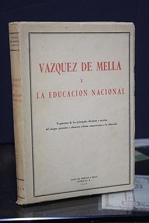 Vázquez de Mella y la educación nacional. Fragmentos de los principales discursos y escritos del ...