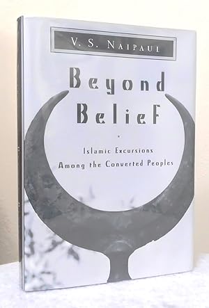 Seller image for Beyond Belief: Islamic excursions among the converted peoples for sale by Structure, Verses, Agency  Books