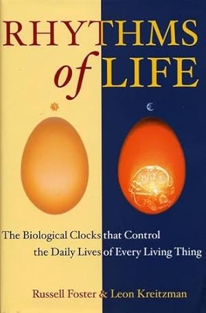 Bild des Verkufers fr The Rhythms Of Life: The Biological Clocks That Control the Daily Lives of Every Living Thing zum Verkauf von WeBuyBooks