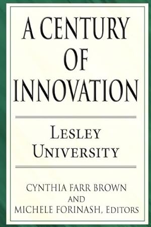Seller image for A Century of Innovation: Lesley University for sale by ZBK Books