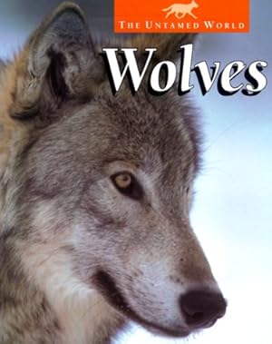 Seller image for Wolves (The Untamed World) for sale by ZBK Books