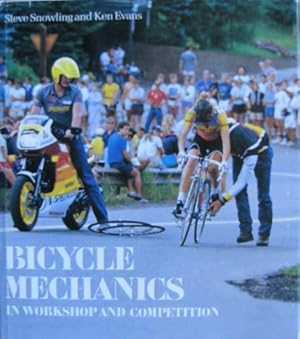 Imagen del vendedor de Bicycle Mechanics: In Workshop and Competition a la venta por WeBuyBooks
