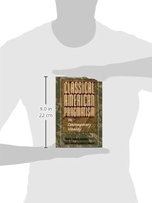 Imagen del vendedor de Classical American Pragmatism: ITS CONTEMPORARY VITALITY a la venta por ZBK Books