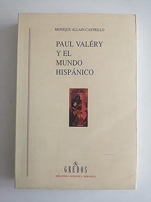 Paul Valéry y el mundo hispánico