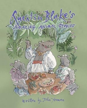 Bild des Verkufers fr Quentin Blake's Amazing Animal Stories zum Verkauf von WeBuyBooks