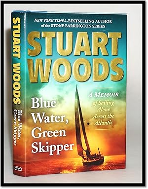 Immagine del venditore per Blue Water, Green Skipper: A Memoir of Sailing Alone Across the Atlantic venduto da Blind-Horse-Books (ABAA- FABA)