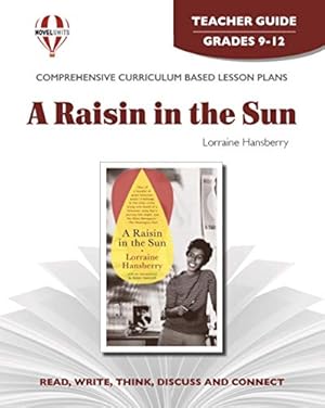 Image du vendeur pour Raisin In The Sun - Teachers Guide by Novel Units, Grades 9 -12 mis en vente par ZBK Books