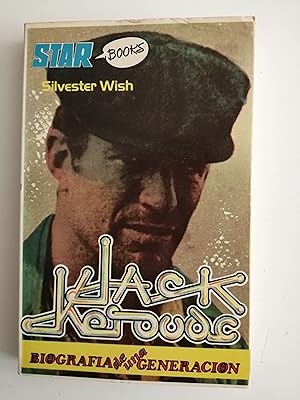 Jack Kerouac : biografía de una generación