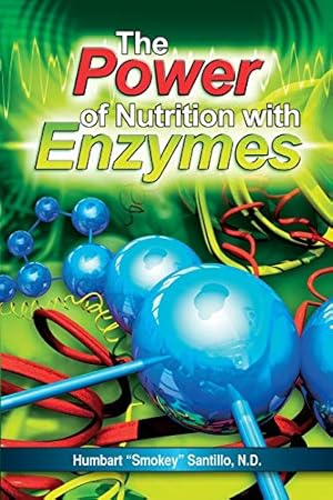 Imagen del vendedor de The Power of Nutrition with Enzymes a la venta por ZBK Books