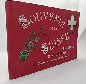 Souvenir de la Suisse. 42 Illustrations de toute la Suisse. D'après les originaux de Photographie.