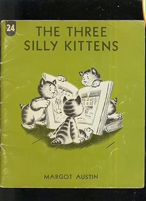 Image du vendeur pour THE THREE SILLY KITTENS mis en vente par Daniel Liebert, Bookseller