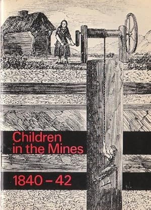 Bild des Verkufers fr Children in the Mines, 1840-42 zum Verkauf von WeBuyBooks