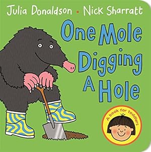 Imagen del vendedor de One Mole Digging A Hole a la venta por ZBK Books