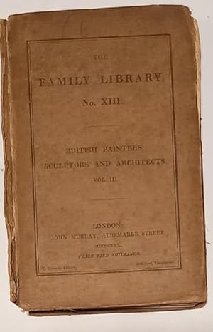 Bild des Verkufers fr THE LIVES OF THE MOST EMINENT BRITISH PAINTERS, SCULPTORS AND ARCHITECTS. zum Verkauf von studio bibliografico pera s.a.s.