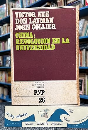 Bild des Verkufers fr China: revolucin en la universidad zum Verkauf von Librera El Pez Volador