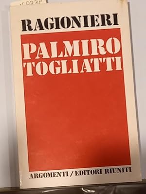 Bild des Verkufers fr PALMIRO TOGLIATTI. zum Verkauf von studio bibliografico pera s.a.s.