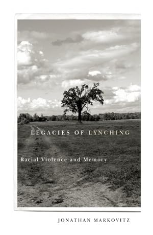 Image du vendeur pour Legacies Of Lynching: Racial Violence And Memory mis en vente par ZBK Books