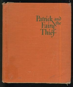 Seller image for PATRICK AND THE FAIRY THIEF for sale by Daniel Liebert, Bookseller