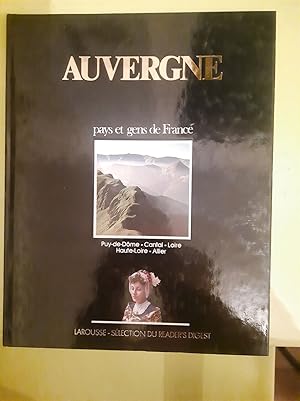 Image du vendeur pour Auvergne : Puy-de-Dme Cantal Loire Haute-Loire Allier (Pays et gens de France) mis en vente par Dmons et Merveilles