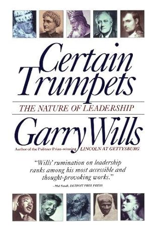 Seller image for Certain Trumpets: The Nature of Leadership (A Touchstone book) for sale by WeBuyBooks
