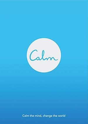 Imagen del vendedor de Calm: Calm the Mind. Change the World a la venta por WeBuyBooks 2