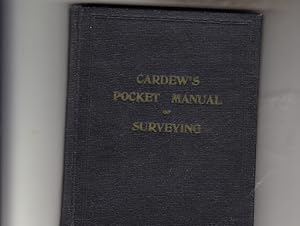 Cardew's Australian Pocket Manual of Surveying for the Use of Surveyors in the field