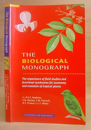 Bild des Verkufers fr Biological Monograph - The Importance Of Field Studies And Functional Syndromes For Taxonomy And Evolution Of Tropical Plants zum Verkauf von Eastleach Books