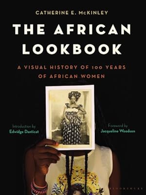 Imagen del vendedor de African Lookbook : A Visual History of 100 Years of African Women a la venta por GreatBookPrices