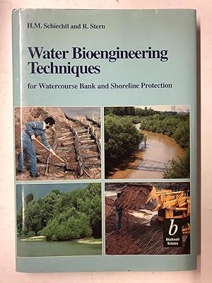 Imagen del vendedor de Water Bioengineering Techniques: for Watercourse Bank and Shoreline Protection a la venta por Chamblin Bookmine