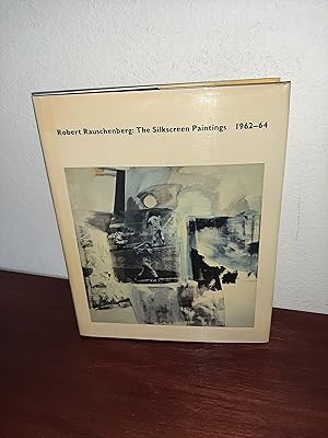 Seller image for Robert Rauschenberg: The Silkscreen Paintings, 1962-64 for sale by AwardWinningBooks