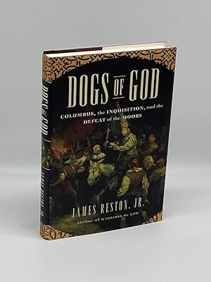 Seller image for Dogs of God Columbus, the Inquisition, and the Defeat of the Moors for sale by True Oak Books