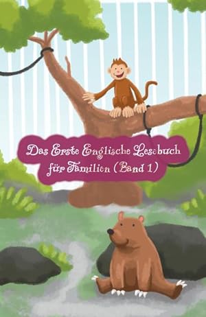Image du vendeur pour Das Erste Englische Lesebuch fr Familien (farbig illustrierte Ausgabe, Band 1) mis en vente par BuchWeltWeit Ludwig Meier e.K.