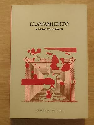 Immagine del venditore per Llamamiento y otros fogonazos venduto da Librera Eleutheria