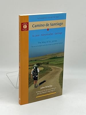Bild des Verkufers fr A Pilgrim's Guide to the Camino De Santiago St. Jean ? Roncesvalles ? Santiago zum Verkauf von True Oak Books