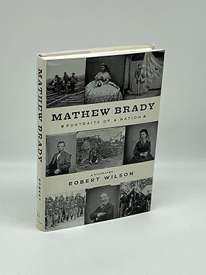 Seller image for Mathew Brady Portraits of a Nation for sale by True Oak Books