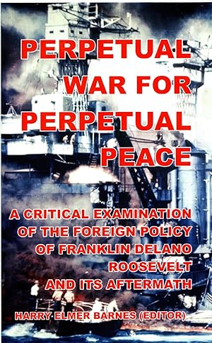Imagen del vendedor de Perpetual War for Perpetual Peace a la venta por Mom's Resale and Books