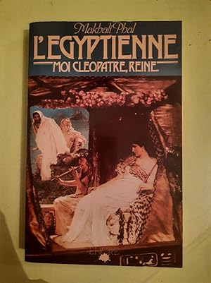 Seller image for L'egyptienne: moi clopatre reine for sale by Dmons et Merveilles